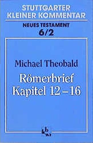 Michael Theobald - Stuttgarter Kleiner Kommentar, Neues Testament, 21 Bde. in 22 Tl.-Bdn., Bd.6/2, Römerbrief, Kapitel 12-16 - Preis vom 30.09.2026 22:30:23 h