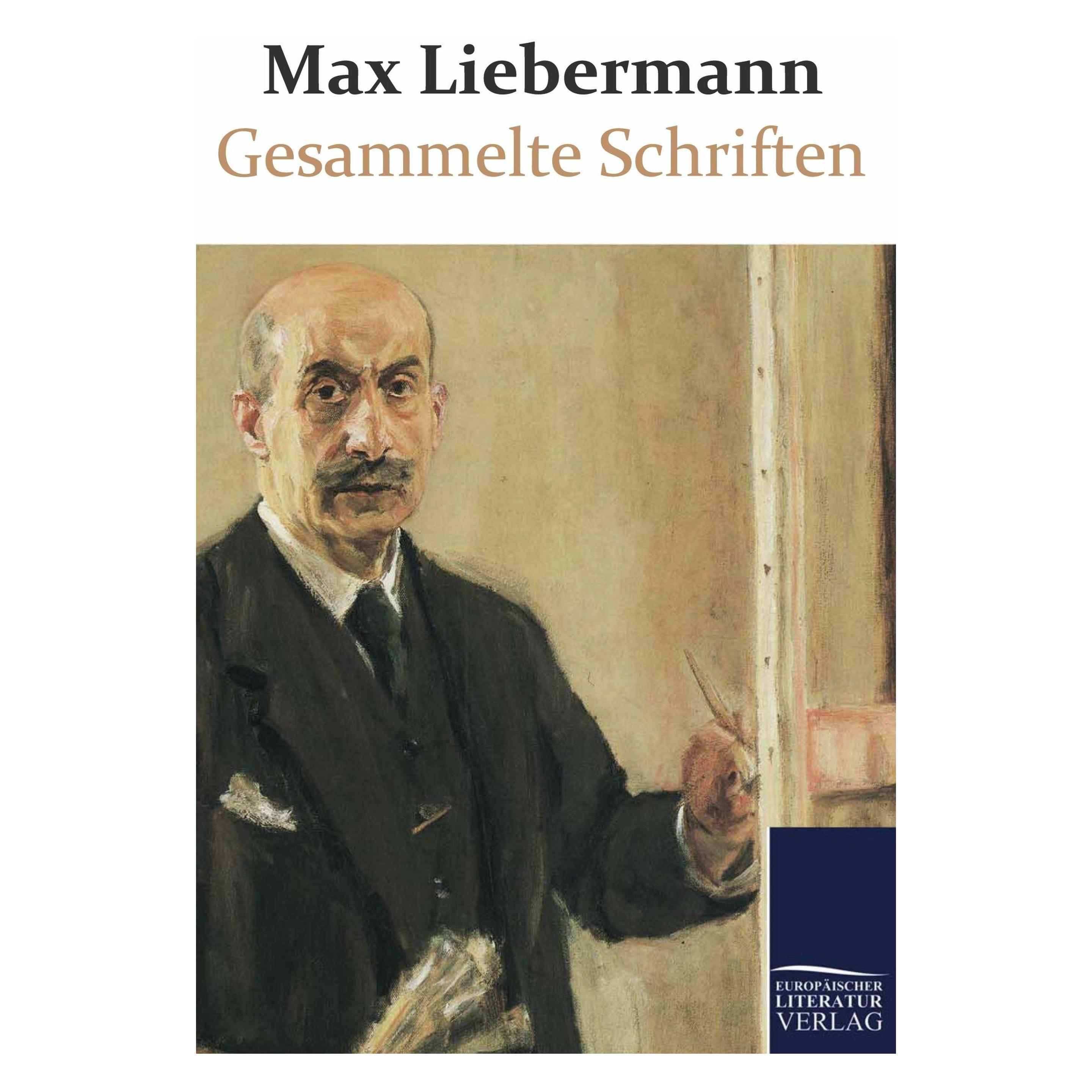 Europäischer Literaturverlag Gesammelte Schriften (Deutsch, Hardcover, Max Liebermann) (53811864)