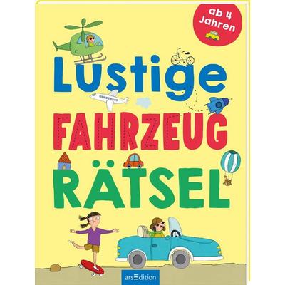 Lustige Fahrzeug-Rätsel, Taschenbuch von , arsedition, 978-3-8458-6536-2