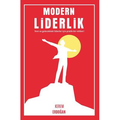 Modern Liderlik, Taschenbuch von Kerem Erdogan, Epubli, 978-3-7598-6708-7
