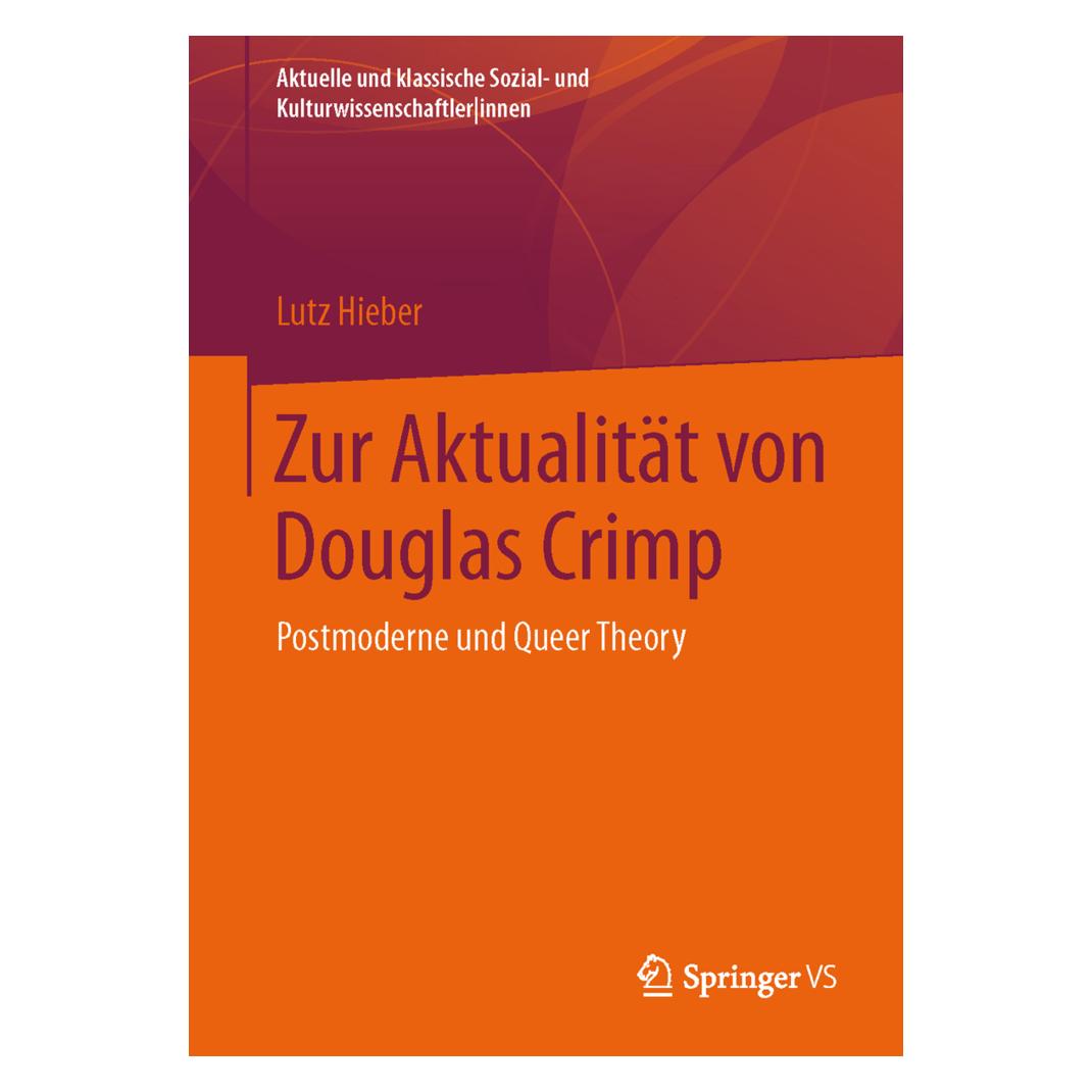 Springer Zur Aktualität von Douglas Crimp (Deutsch, Softcover, Lutz Hieber) (35139104)