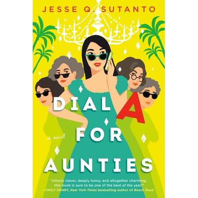 Dial A for Aunties, Taschenbuch von Jesse Q. Sutanto, Penguin LLC US, 978-0-593-33303-7