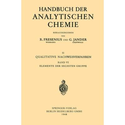 Elemente der Sechsten Gruppe, Taschenbuch von Otto Schmitz-Dumont,Mark Stackelberg,Oldřích Tomíček, Springer Berlin, 978-3-662-23571-3