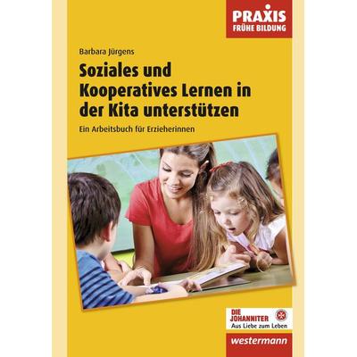 Soziales und Kooperatives Lernen in der Kita unterstützen, Taschenbuch von Barbara Jürgens, Westermann Schulbuchverlag, 978-3-14-165024-2