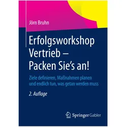 Erfolgsworkshop Vertrieb - Packen Sie's an!, Fachbücher von Jörn Bruhn