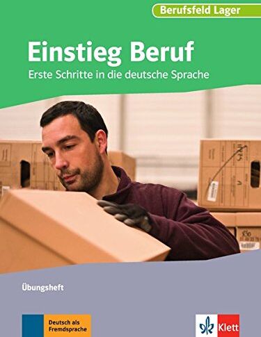 Einstieg Beruf, Berufsfeld Lager: Erste Schritte in die deutsche Sprache. Übungsheft - Preis vom 18.10.2026 19:22:15 h