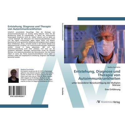 Entstehung, Diagnose und Therapie von Autoimmunkrankheiten, Taschenbuch von Nadine Zucchetto, AV Akademikerverlag, 978-3-639-44536-7