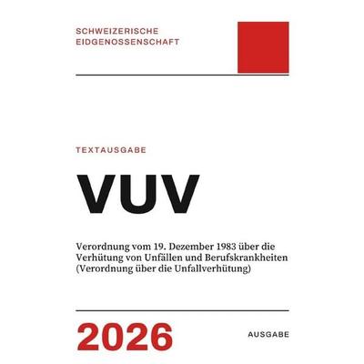 VUV – Verordnung über die Unfallverhütung, Taschenbuch von Gesetze24 Schweiz, Epubli, 978-3-565-63303-6