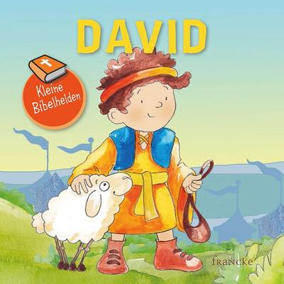 Kleine Bibelhelden - David, Taschenbuch von , Francke-Buch, 978-3-96362-035-5