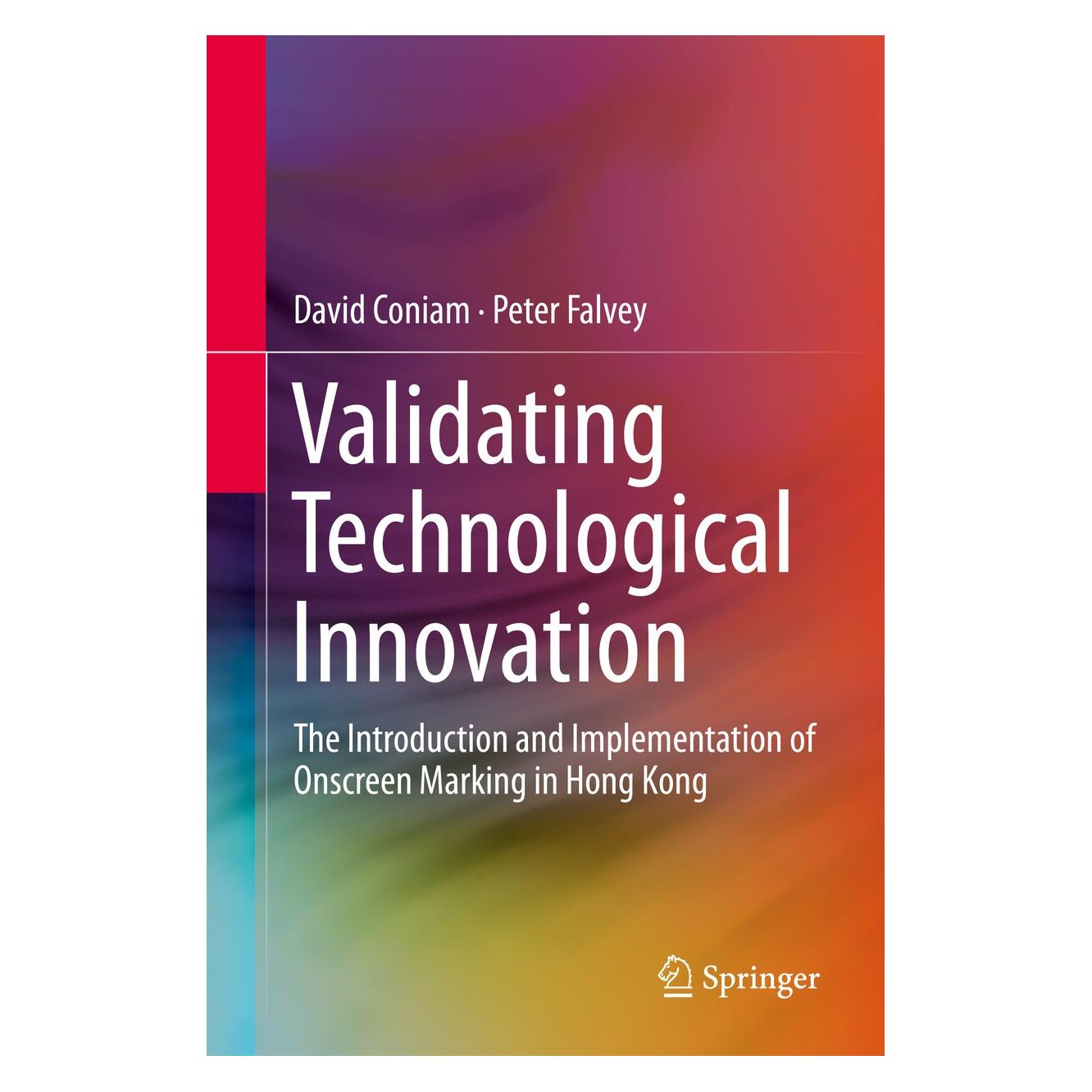 Springer Validating Technological Innovation (Englisch, Hardcover, David Coniam, Peter Falvey) (9789811004322)