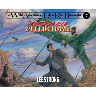 Untamed Pellucidar - Lee Strong, CD, 9781640919709