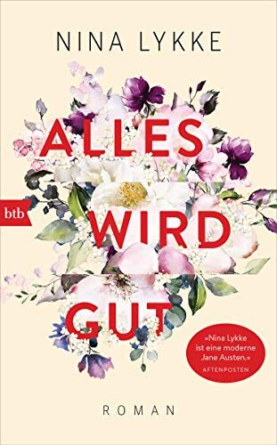 Nina Lykke - Alles wird gut: Roman - Preis vom 18.10.2026 15:28:09 h
