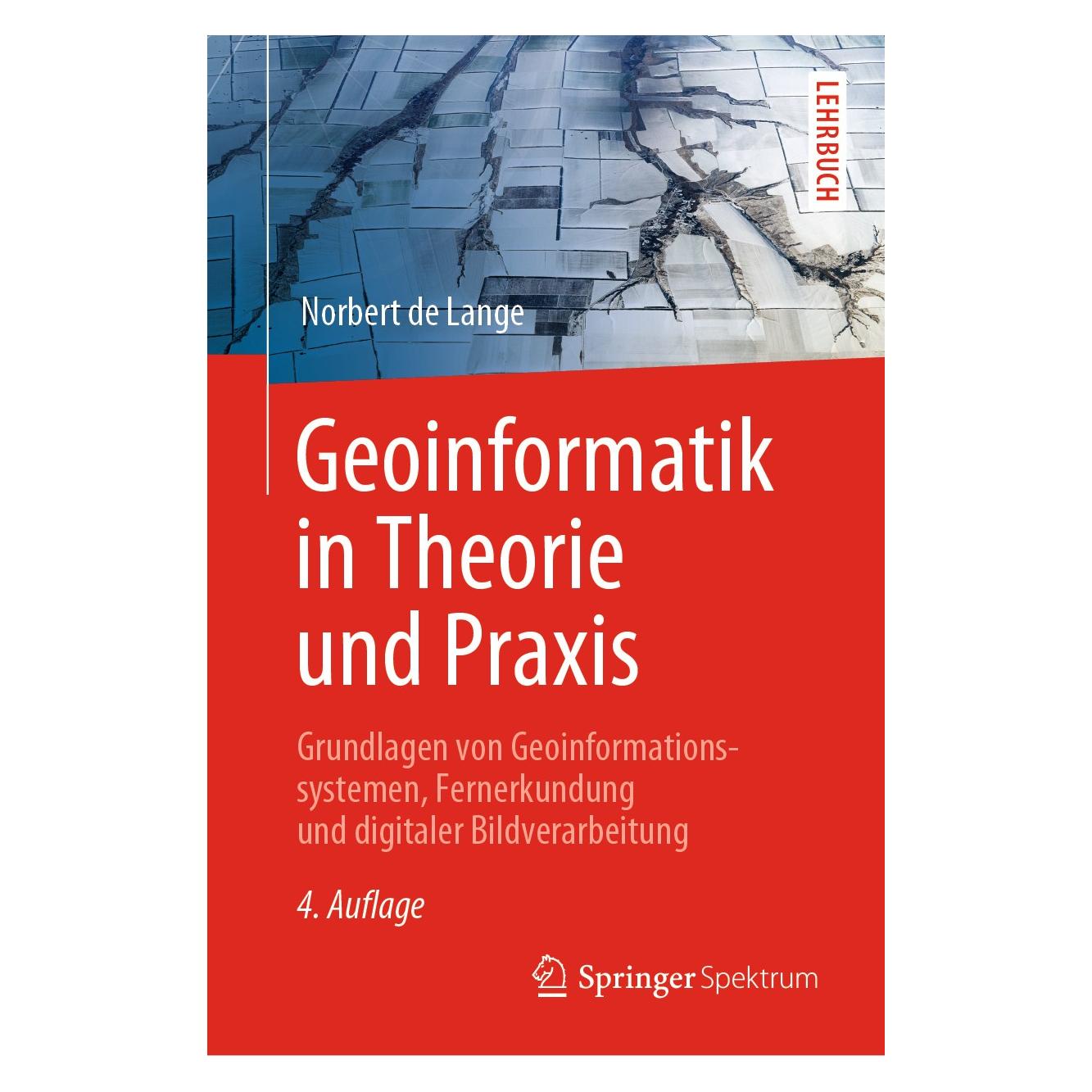 Various Publishers GeoinformatikinTheorieundPraxis (Deutsch, Hardcover, Norbert de Lange) (9783662607084)