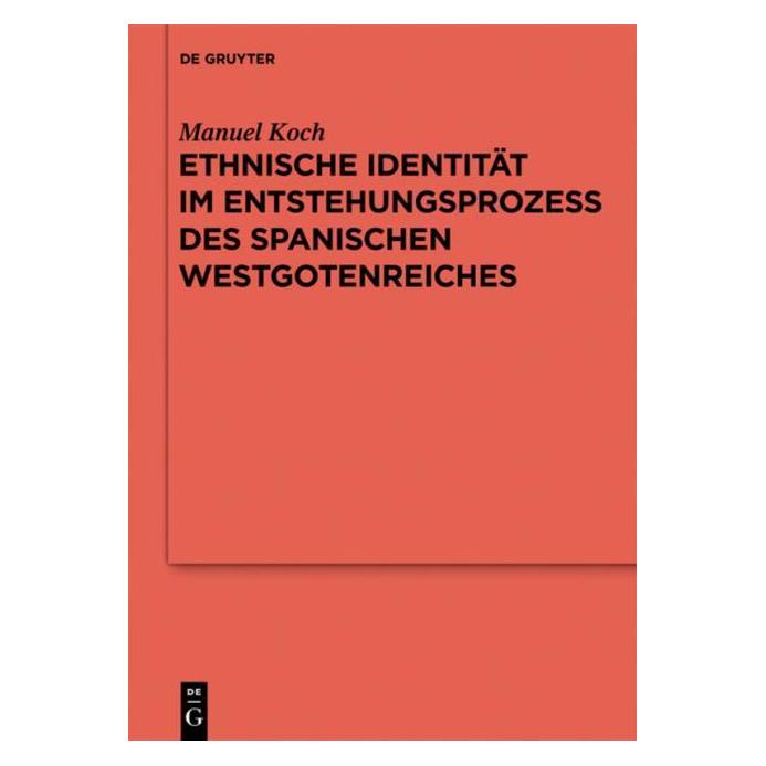 De Gruyter Koch:Ethnische Identität im Entstehungs (Deutsch, Hardcover, Manuel Koch) (67709935)