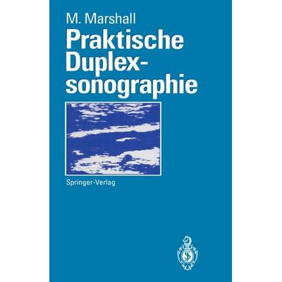 Praktische Duplexsonographie, Taschenbuch von Markward Marshall, Springer Berlin, 978-3-642-77826-1