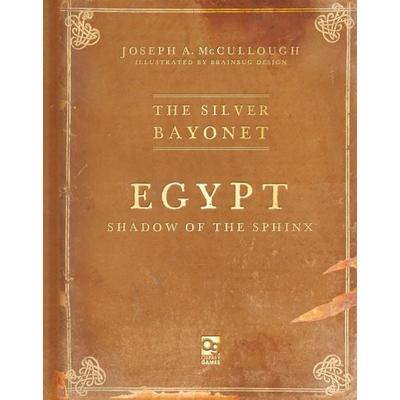 The Silver Bayonet: Egypt: Shadow of the Sphinx, Taschenbuch von Joseph A. McCullough, Bloomsbury Academic, 978-1-4728-5886-3