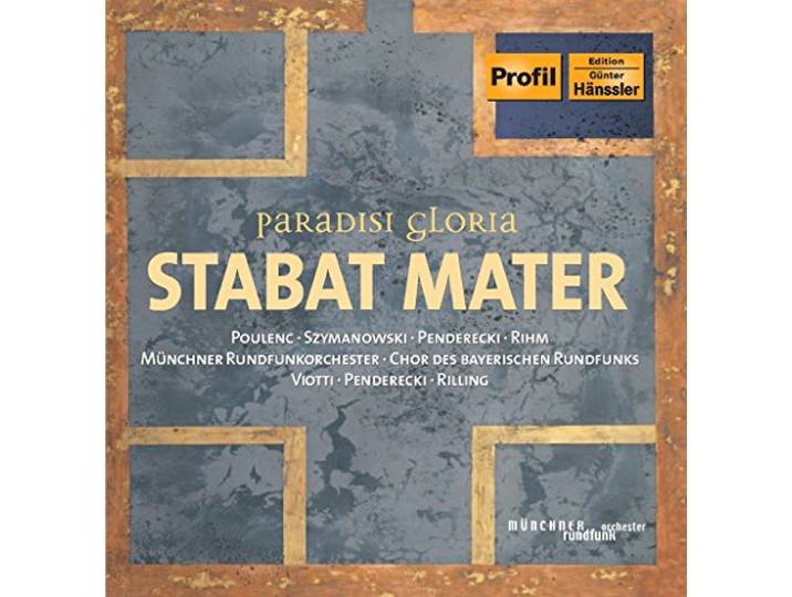 Viotti/Penderecki/Rilling - Paradisi Gloria: Stabat Mater