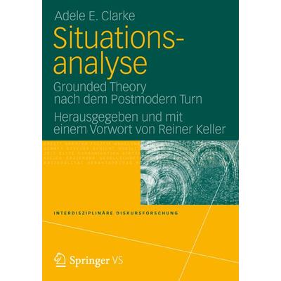 Situationsanalyse, Taschenbuch von Adele Clarke, VS Verlag für Sozialwissenschaften, 978-3-531-17184-5