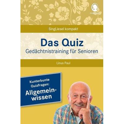 Allgemeinwissen. Das Gedächtnistraining-Quiz für Senioren. Ideal als Beschäftigung, Gedächtnistraining, Aktivierung bei Demenz., Taschenbuch von Linus