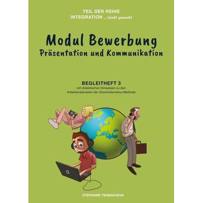Modul Bewerbung, Taschenbuch von Stephanie Tsomakaeva, Tredition, 978-3-7497-4588-3