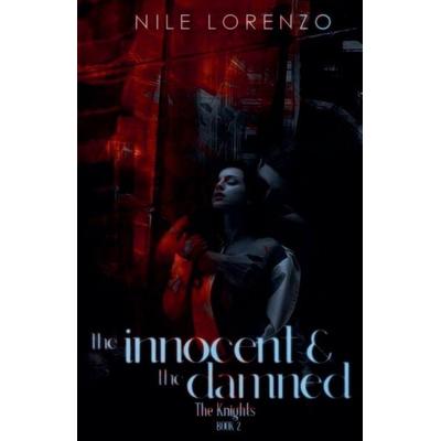 The Innocent and The Damned, Taschenbuch von Nile Lorenzo, Nile Lorenzo