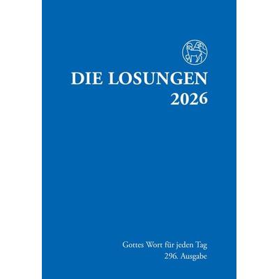 Losungen Deutschland 2026 / Die Losungen 2026, Taschenbuch von , Reinhardt, Friedrich, 978-3-7245-2773-2