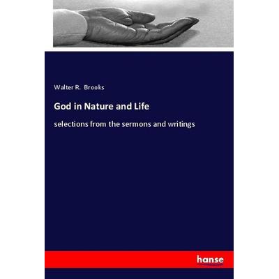 God in Nature and Life, Taschenbuch von Walter R. Brooks, Hansebooks, 978-3-337-75779-3