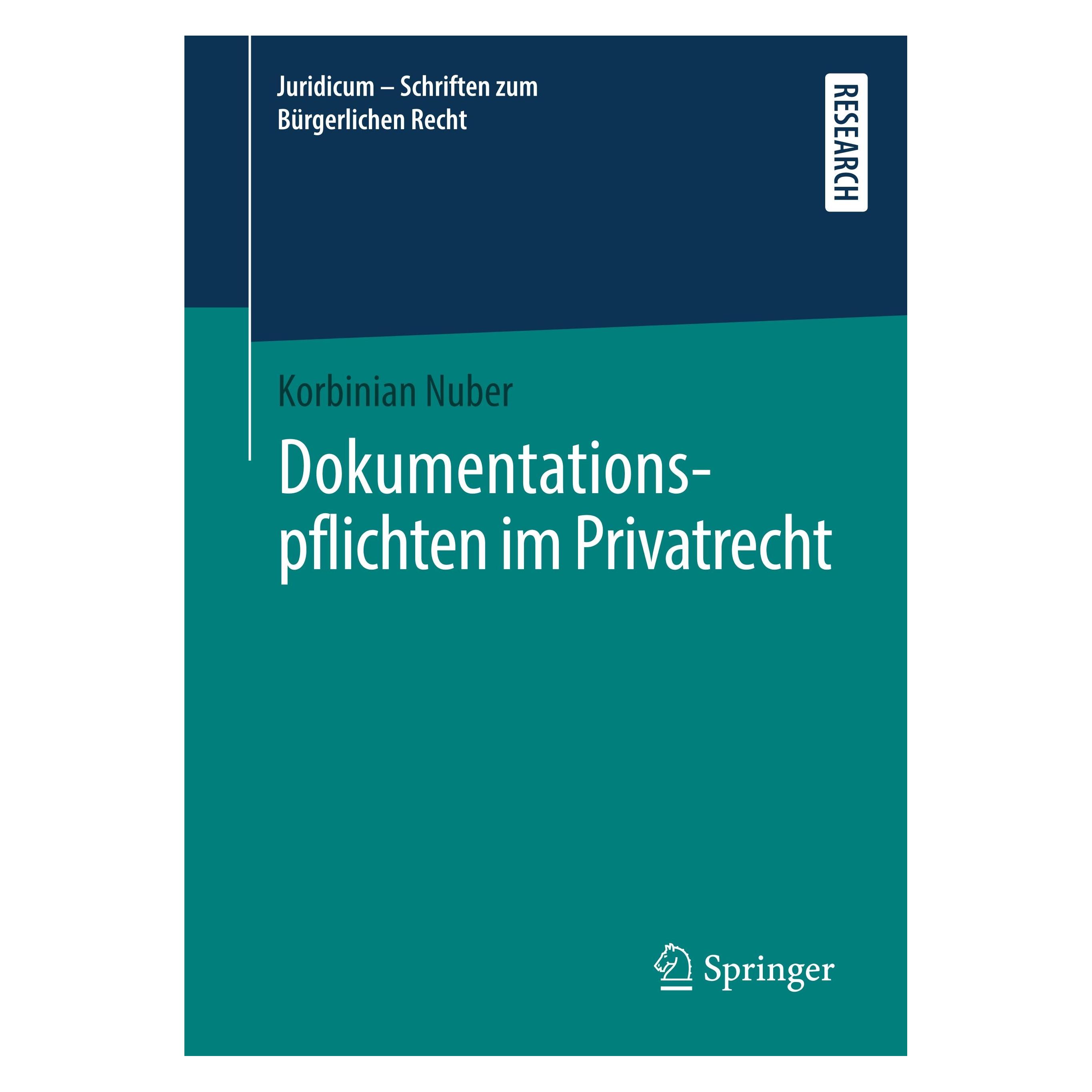 Springer Dokumentationspflichten im Privatrecht (Deutsch, Hardcover, Korbinian Nuber) (9783658284763)