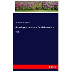Genealogy of the Pelton Family in America, Belletristik von Jeremiah M Pelton