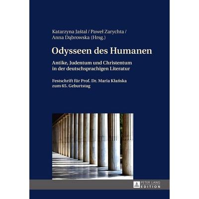 Odysseen des Humanen, Gebundene Ausgabe von , Peter Lang GmbH, Internationaler Verlag der Wissenschaften, 978-3-631-66911-2