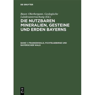 Frankenwald, Fichtelgebirge und Bayerischer Wald, Gebundene Ausgabe von , De Gruyter Mouton, 978-3-486-75411-7