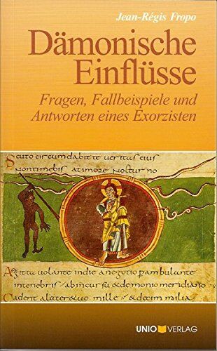 Fropo Jean-Régis - Dämonische Einflüsse.: Fragen, Fallbeispiele und Antworten eines Exorzisten - Preis vom 09.10.2026 07:28:09 h