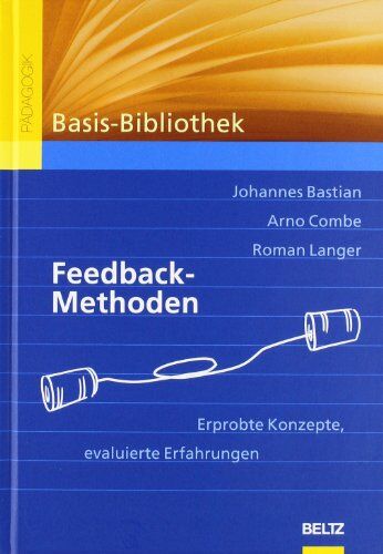 Johannes Bastian - Feedback-Methoden: Erprobte Konzepte, evaluierte Erfahrungen - Preis vom 09.10.2026 07:28:09 h