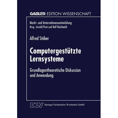 Computergestützte Lernsysteme, Taschenbuch von Alfred Stöber, Deutscher Universitätsverlag, 978-3-8244-6536-1