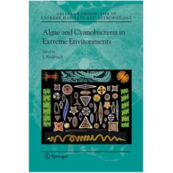 Algae and Cyanobacteria in Extreme Environments, Fachbücher von Joseph Seckbach