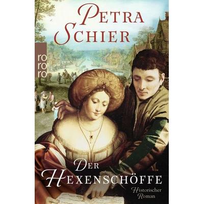 Der Hexenschöffe, Taschenbuch von Petra Schier, Rowohlt Taschenbuch