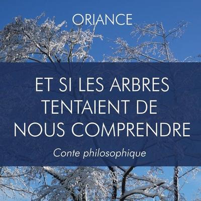 Et si les arbres tentaient de nous comprendre - Ginette Thomas, Audio, 9782960280227