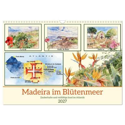 Madeira im Blütenmeer (Wandkalender 2027 DIN A3 quer), CALVENDO Monatskalender