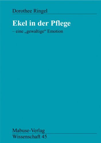 Dorothee Ringel - Ekel in der Pflege - Preis vom 09.10.2026 07:28:09 h