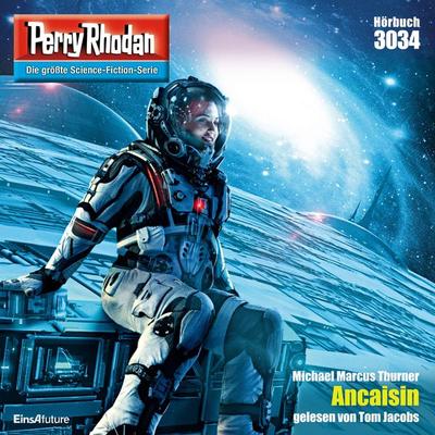 Perry Rhodan 3034: Ancaisin - Michael Marcus Thurner, Audio, 4064066001803