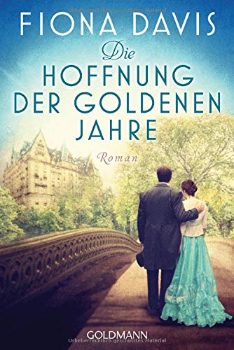 Fiona Davis - Die Hoffnung der goldenen Jahre: Roman - Preis vom 13.10.2026 11:25:28 h