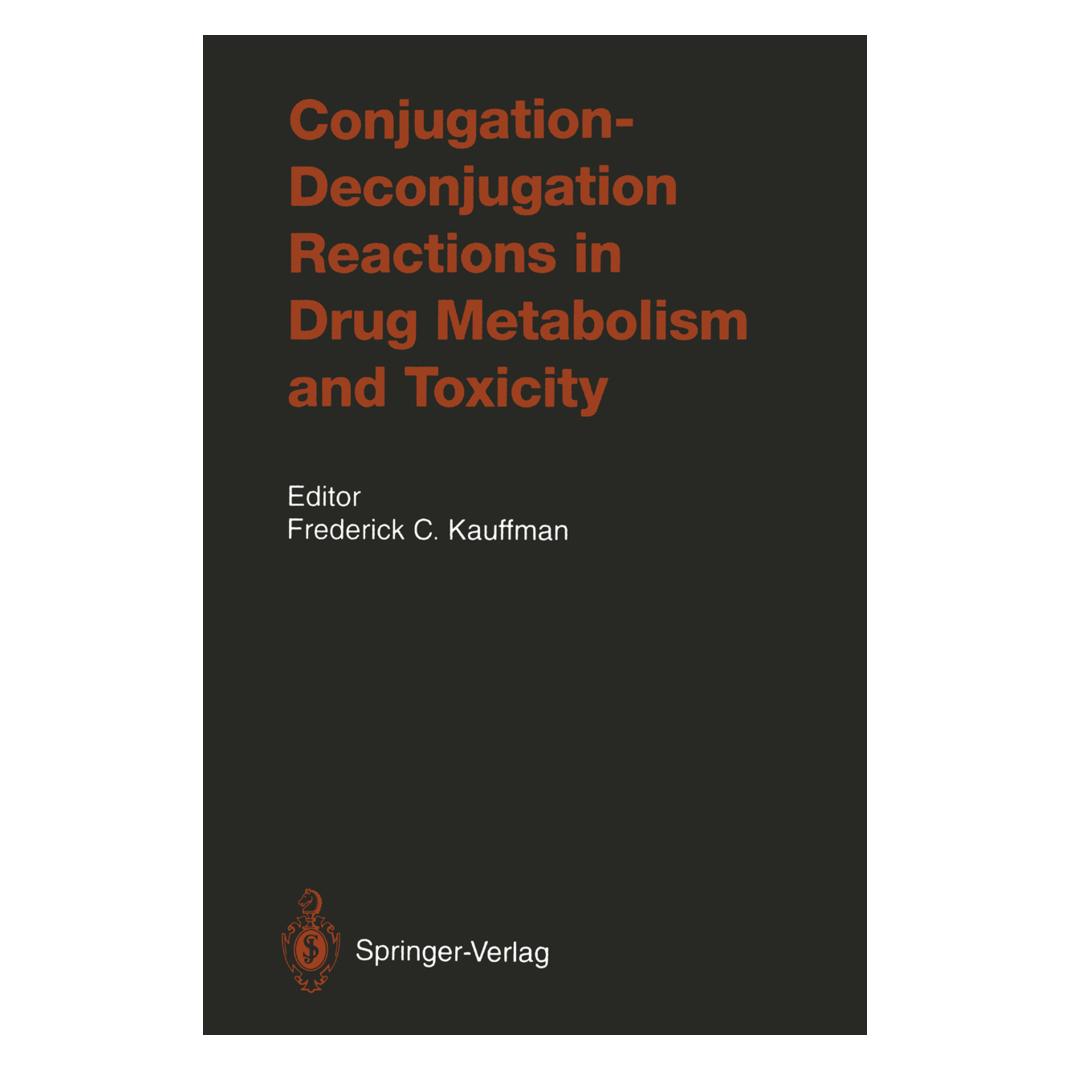 Springer Conjugation-Deconjugation Reactions in Drug Metabolism and Toxicity (Englisch, Softcover, C Kauffman Frederick, Frederick C. Kauffman) (55505180)