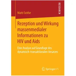 Rezeption und Wirkung massenmedialer Informationen zu HIV und Aids, Fachbücher von Matti Seithe