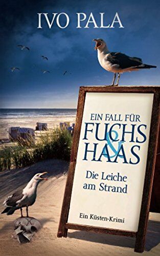 Ivo Pala - Ein Fall für Fuchs & Haas: Die Leiche am Strand - Krimi - Preis vom 09.10.2026 07:28:09 h