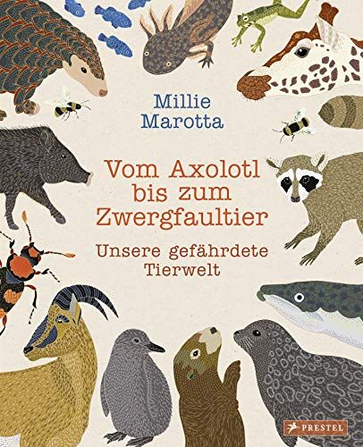 Millie Marotta - Vom Axolotl zum Zwergfaultier: Unsere kostbare Tierwelt - Preis vom 04.10.2026 03:51:26 h