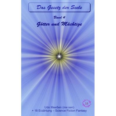 Götter und Mächtige, Gebundene Ausgabe von Udo Meessen, Tredition, 978-3-384-58529-5