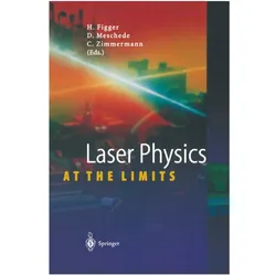 Laser Physics at the Limits, Fachbücher von Dieter Meschede, Hartmut Figger, Claus Zimmermann
