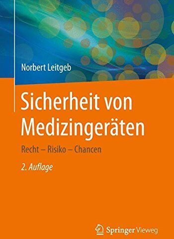 Norbert Leitgeb - Sicherheit von Medizingeräten: Recht - Risiko - Chancen - Preis vom 09.10.2026 07:28:09 h