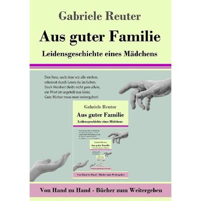 Aus guter Familie, Taschenbuch von Gabriele Reuter, Henricus - Edition Deutsche Klassik, 978-3-8478-5607-8
