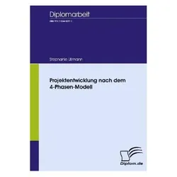Projektentwicklung nach dem 4-Phasen-Modell, Fachbücher von Stephanie Ullmann